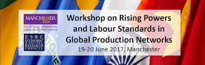 Rising Powers and Labour Standards in Global Production Networks - workshop banner June 2017